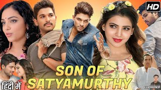 Son Of Satyamurthy Full Movie In Hindi Dubbed Allu Arjun Samantha Ruth PrabhuHD Review amp Facts [upl. by Elfont]