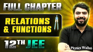 Relation amp Functions FULL CHAPTER  Class 12th Maths  Lakshya JEE [upl. by Aiek719]