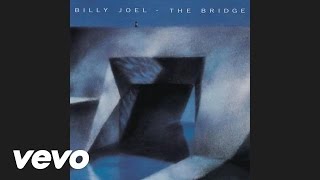 Billy Joel  A Matter of Trust Audio [upl. by Hollinger]