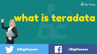 What is Teradata  Teradata Introduction Overview  BigClasses [upl. by Medeah29]