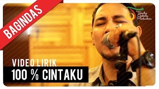 Bagindas  100 Cintaku  Official Video Lirik [upl. by Arleta]