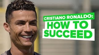 Cristiano Ronaldo interview  CR7 reveals how to succeed [upl. by Deraj]