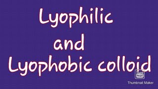 Lyophilic and lyophobic colloid [upl. by Asihtal]