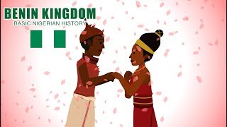 Benin Kingdom BASIC NIGERIAN HISTORY 8 [upl. by Charis]