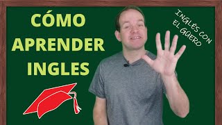 CÓMO APRENDER INGLÉS los cinco elementos esenciales [upl. by Zertnom]