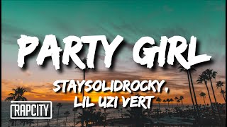 StaySolidRocky Lil Uzi Vert  Party Girl Remix Lyrics [upl. by Haraj]