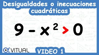 Desigualdades o Inecuaciones Cuadráticas  Video 1 de 6 [upl. by Cran]