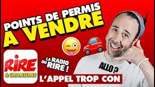 Points de permis Ã vendre  Lappel trop con de Rire amp Chansons [upl. by Ynnahc]