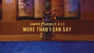 GAMPER amp DADONI DTE  More Than I Can Say Official Music Video [upl. by Turoff]