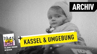 Kassel und Umgebung  1945 und ich  Archivmaterial [upl. by Lenny]