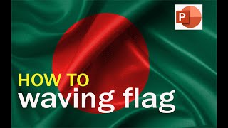 HOW TO ANIMATE A WAVING FLAG IN 2020 POWERPOINT [upl. by Annoif]