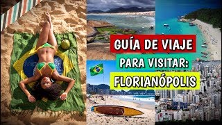 GUÍA DE VIAJE 🇧🇷 FLORIANÓPOLIS 🌴  CONSEJOS Y RECOMENDACIONES  TYTAN EN BRASIL ✈️ [upl. by Valma]