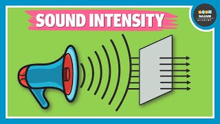 What is Sound Intensity  Physics [upl. by Enila573]