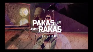 Junior H  Pakas en las Rakas LetraLyric Video 2020 [upl. by Emad]