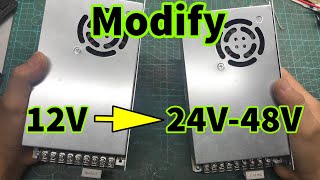 Modify 12V power supply to 24V 36V 48V [upl. by Nemracledairam650]