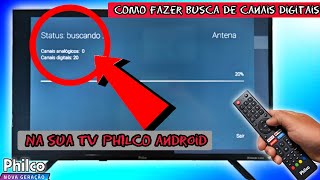 COMO SINTONIZAR OS CANAIS NA TV PHILCO ANDROID  2025 [upl. by Novaj662]