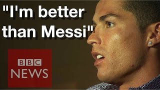 Cristiano Ronaldo I am better than Lionel Messi  BBC News [upl. by Eejan]