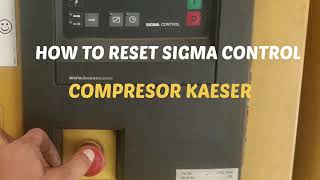 How to reset sigma control compressor Kaeser [upl. by Aryt445]