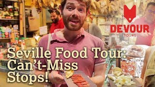 Seville Food Tour Can’tMiss Stops  Devour Seville [upl. by Barby305]