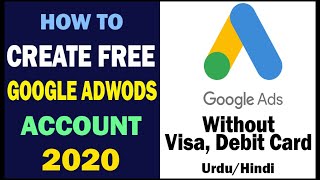 Create Google Adwords Account Free 2021  Google Ads account [upl. by Einnok]