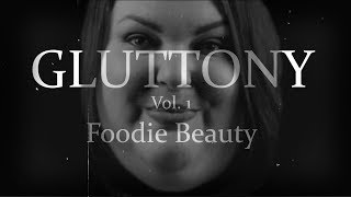 Gluttony Vol 1  Foodie Beauty [upl. by Concordia]