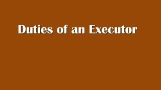 Duties of an Executor [upl. by Esli845]