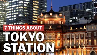 7 Things to know about Tokyo Station  japanguidecom [upl. by Frida]