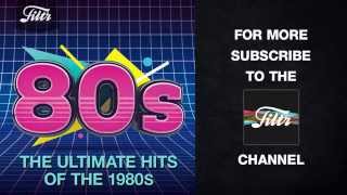 The Ultimate Hits of the 80s [upl. by Elleined]