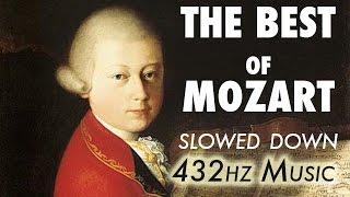 The Best Of Mozart  Slowed Down  432Hz  45 Hours [upl. by Ynej]