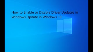 How to Enable or Disable Driver Updates in Windows Update in Windows 10 [upl. by Koo775]