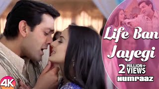 Life Ban Jayegi  4K Video  Bobby Deol amp Amisha Patel  Humraaz  Sonu Nigam  Hindi Romantic Songs [upl. by Jenda]