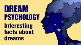 14 Interesting Psychological Facts About Dreams [upl. by Cynth]