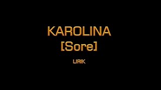 Sore  Karolina LIRIK [upl. by Joanna599]