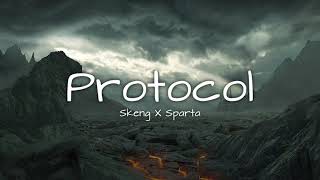 Skeng X Sparta  Protocol Lyrics [upl. by Yim]