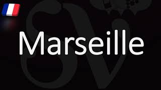 How to Pronounce Marseille French Pronunciation Native Speaker [upl. by Tayler]