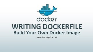 How to Write Dockerfile To Build Your Own Docker Images  Docker Tutorial Part 6 [upl. by Rumilly]