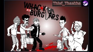 Whack the Burglars 35 kills [upl. by Madison]