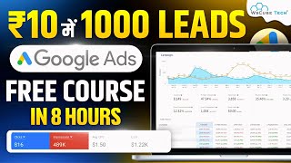 Google Ads Full Course For Beginners FREE  Learn All Types of Google Ads in 8 Hours [upl. by Laina]