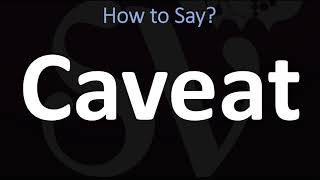 How to Pronounce Caveat CORRECTLY [upl. by Zampardi]