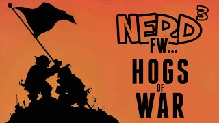 Nerd³ FW  Hogs of War [upl. by Engen]