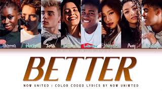 Now United  “Better”  Color Coded Lyrics [upl. by Leffert]