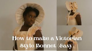 How To Make A Victorian Style Bonnet Easy [upl. by Ainex660]