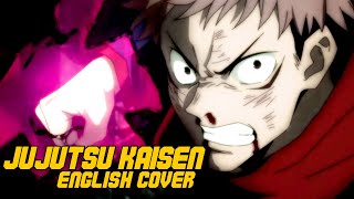 Jujutsu Kaisen  Kaikai Kitan FULL ENGLISH OPENING by Shawn Christmas [upl. by Eitsirk590]