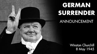 GERMANY SURRENDERS announcement by Winston Churchill [upl. by Savina]