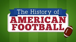 History of American Football [upl. by Meggi]