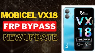 Mobicel vx18 FRP Bypass 2023  Remove Gmail Google Account 2023 [upl. by Ahsoym216]