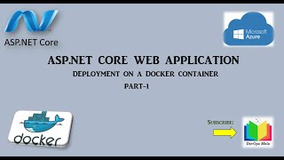 ASPNET Core Web Application deployment on a Docker Container  AZURE VM  Docker File  PART1 [upl. by Anirtruc]