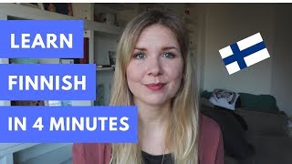 Learn To Speak Finnish In 4 Minutes [upl. by Noroj871]