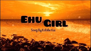 1 Hour Lyrics Ehu Girl  Kolohe Kai [upl. by Aisereht]