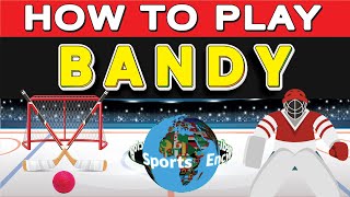 How to Play Bandy [upl. by Marven]